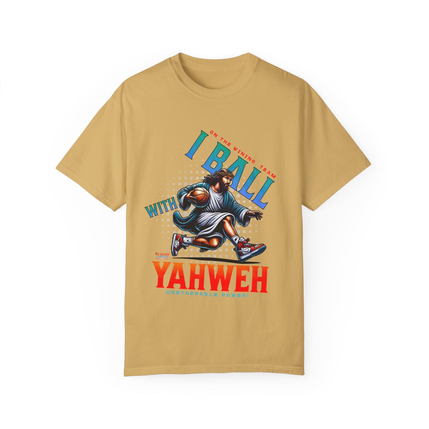 I Ball with Yahweh Unisex Garment-Dyed T-Shirt - Sporty Faith-Inspired Style