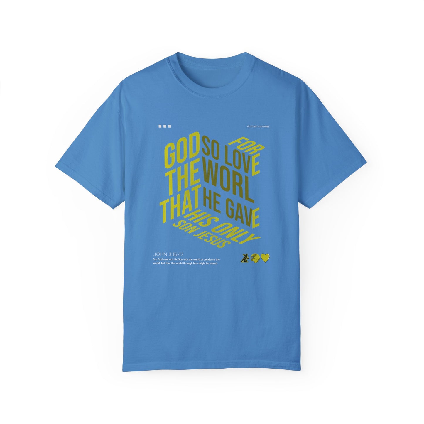 Inspirational Faith T-Shirt - "For God So Loved the World"